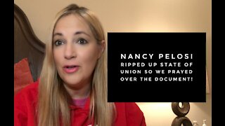 Nancy Pelosi Ripped up the State of the Union So We Prayed Over the Document