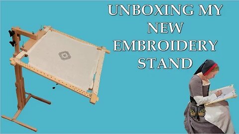 Unboxing & Assembling New Embroidery Stand | Universal Craft Stand