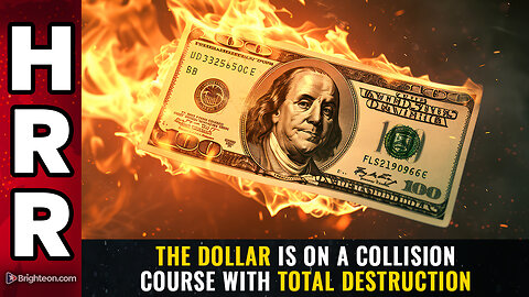 The Dollar Is On A Collision Course With Total Destruction! - Mike Adams