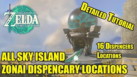 ALL Sky Island Zonai Device Dispensary Locations | Find Every Zonai Device in Tears of the Kingdom
