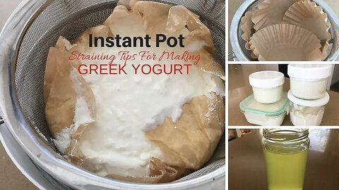 Instant Pot Greek Yogurt - Straining & Storing