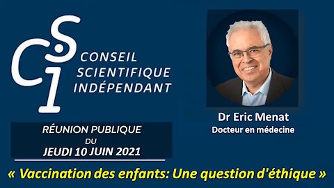 CSI N° 09 - Dr Eric Menat: Vaccination des enfants - Une question d'éthique