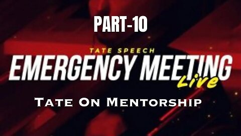 Tate On Mentorship 💪| Emergency Meeting pt-10