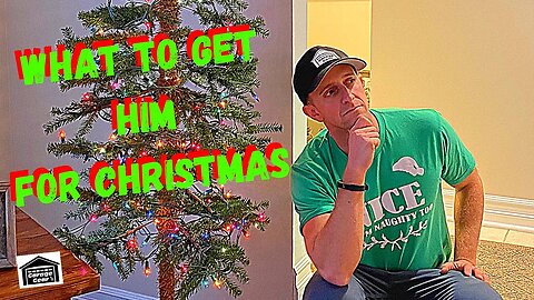 WHAT TO GET HIM FOR CHRISTMAS! Ladies, This Video Is For You!