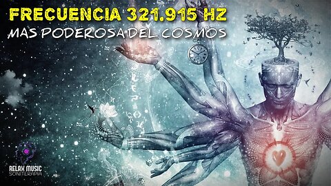 8 HORAS | FRECUENCIA 321.915 HZ LA MAS PODEROSA DEL COSMOS