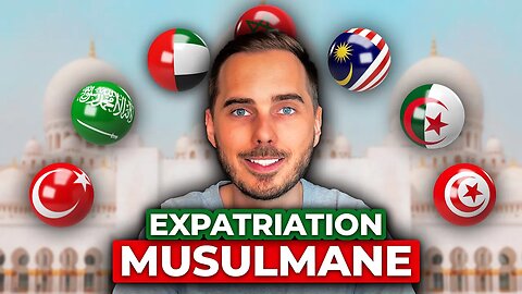 7 Pays d'Expatriation pour faire sa Hijra