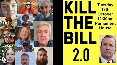 KILL THE BILL 2.0 - Tuesday 18th October 12:30pm Parliament House