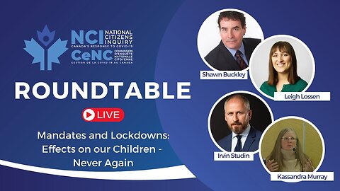 Live with the NCI - Mandates and Lockdowns: Effects on our Children - Never Again