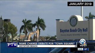 Boynton Beach mayor wants to change the 'Town Square' project name