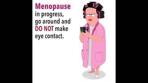 Menopause in progress [GMG Originals]