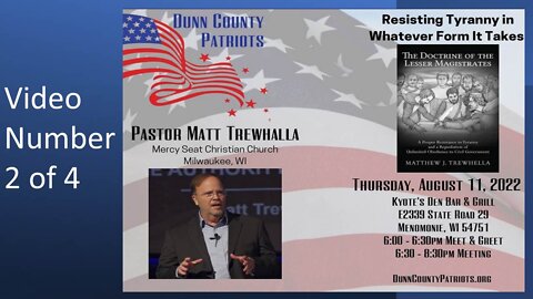 Pastor Matt Trewhella speaking at the Dunn County Patriots Aug 11 Meeting Video 2 of 4