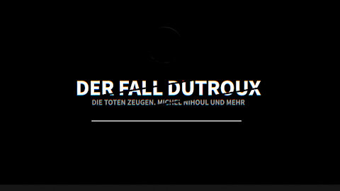 Der Fall Dutroux - Neue Recherchen und eine Doku-Zusammenstelllung von Manuel C. Mittas