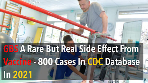 GBS - A Rare But Real Side Effect From Vaccine From CDC Database