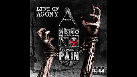 Life Of Agony - A Place Where There's No More Pain