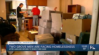 Two Grove men are facing homelessness after landlord refused to renew their lease