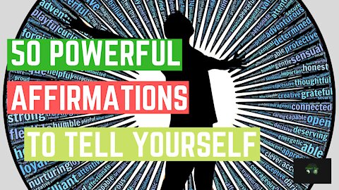 50 Powerful Affirmations To Tell Yourself