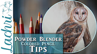 Tips for Blending Colored Pencil with Powder Blender - Lachri