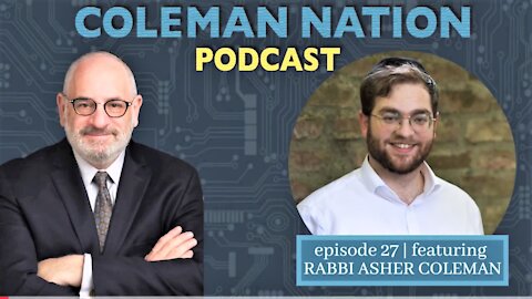 ColemanNation Full Episode 27 - Rabbi Asher Coleman: What's the ROSH?
