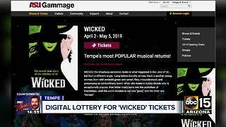 Digital lottery for Wicked tickets