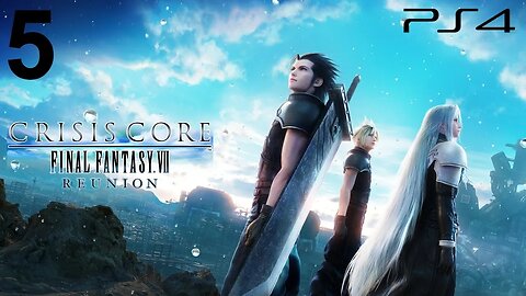 Crisis Core: Final Fantasy VII Reunion (PS4) - Playthrough (Part 5) - Meeting CLOUD
