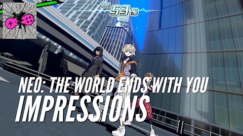 Neo: The World Ends With You Impressions