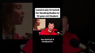 Lunch Lady Arrested for sending nudes to 14 year old Student! #shorts