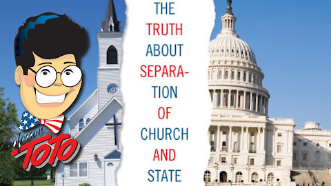 Professor TOTO - Pulls Back the Curtain AGAIN on THE LIE of "The Separation Of Church & State"