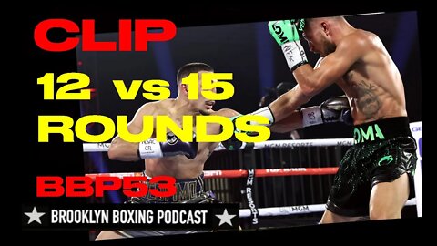 CLIP BBP53 - COACH GUY LAIETA - 12 vs 15 ROUNDS