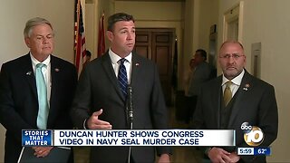 Duncan Hunter shows Congress video in Navy SEAL case