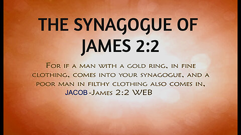 The Synagogue of Jacob (James 2:2) (Audio)
