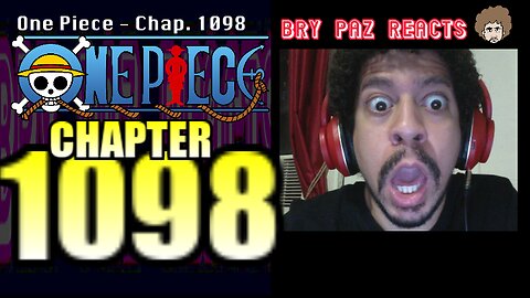 One Piece Chapter 1098 Reaction