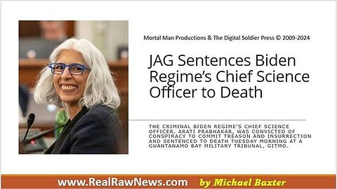 JAG Sentences Biden Regime’s Chief Science Officer to Death