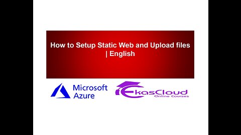 How to Setup Static Web and Upload files