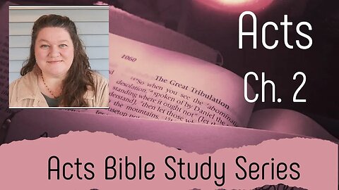 Acts Ch. 2 Bible Study: Am I Filled With the Holy Spirit? Don’t Get Hung Up on Speaking in Tongues!