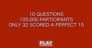 Can you score a perfect 10, we doubt it