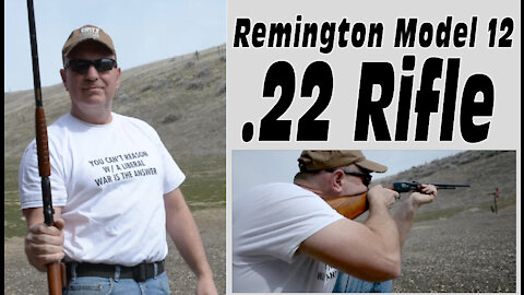 Remington Model 12 .22 Rifle Review and Test Fireby Wapp Howdy