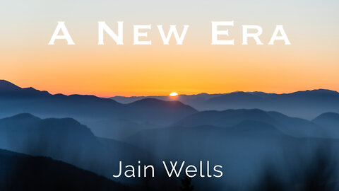 Jain Wells - A New Era