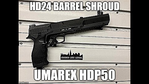 How to install Home Defence 24 barrel shroud for HDP50 | Chicago Less Lethal | 312-882-2715