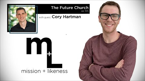 The Future Church with Cory Hartman