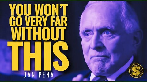SINGLE MOST IMPORTANT REQUISITE TO SUCCEED IN BUSINESS & LIFE - DAN PENA #WEALTH #SACRIFICE