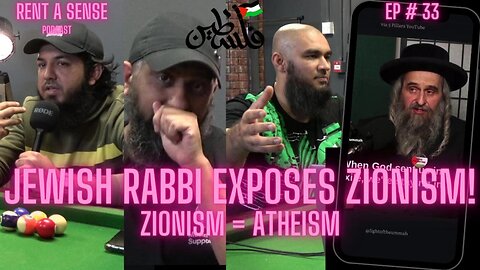 JEWISH RABBI EXPOSES ZIONISM | ZIONISM=ATHESIM | EP.33
