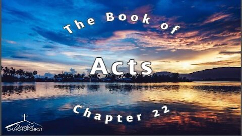 Acts Chapter 22 by Skip McCurry