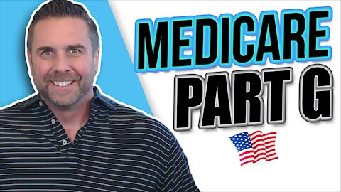 Medicare Part G - Learn Why Plan G is the Most Popular Plan!