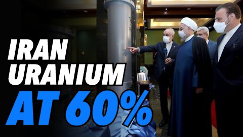 Iran enriching uranium at 60%. A dangerous level and a big gamble
