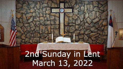 2nd Sunday in Lent - March 13, 2022