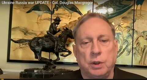 Col. Douglas Macgregor - May 23 Ukraine Russia war UPDATE -