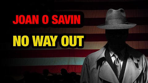 JUAN O SAVIN: NO WAY OUT! Situation Update