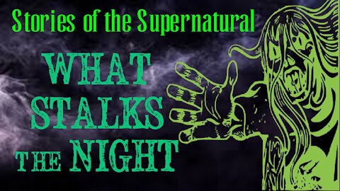 What Stalks the Night | Interview with Jason Offutt | Stories of the Supernatural