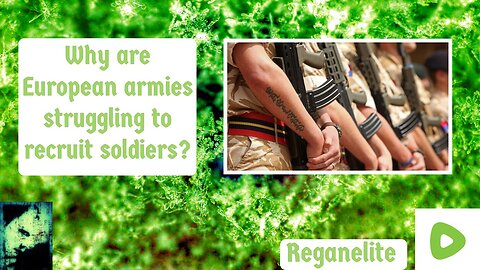 Why are European armies struggling to recruit soldiers?
