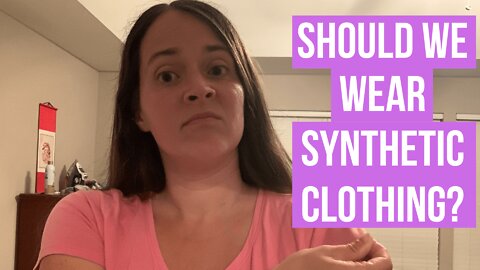Is Synthetic Clothing Unhealthy?